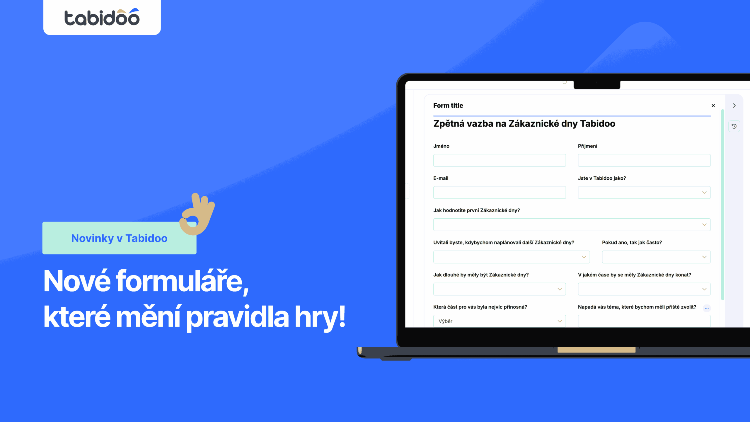 Nové formuláře, které naprosto mění pravidla hry